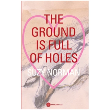 Ground is full of holes Suzy Norman