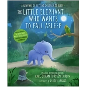Little Elephant Who Wants to Fall Asleep: A New Wa