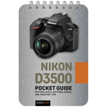 Nikon D3500 Pocket Guide Rocky Nook