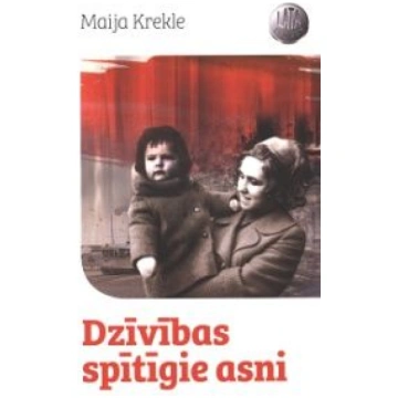 Lietots - Dzīvības spītīgie asni - Maija Krekle