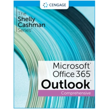 Shelly Cashman SeriesA® MicrosoftA® Office 365A® &