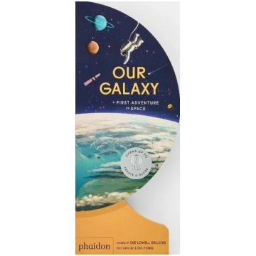 Our Galaxy: A First Adventure in Space, Our Galaxy