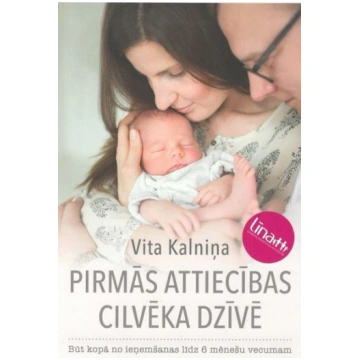 Pirmās attiecības cilvēka dzīvē