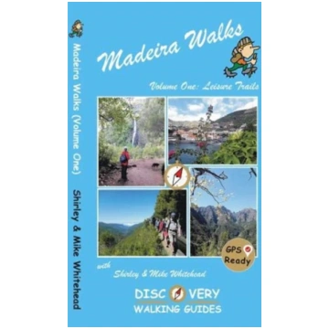 Madeira Walks: Volume One, Leisure Trails Mike Whi