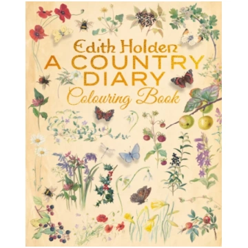 Edith Holden: A Country Diary Colouring Book Holde