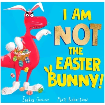 I Am Not the Easter Bunny