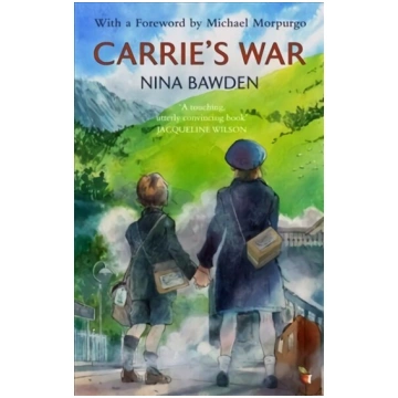 Carrie"s War: Introduced by Michael Morpurgo - "A 