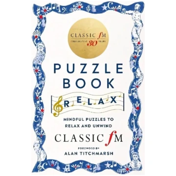 Classic FM Puzzle Book - Relax: Mindful puzzles to