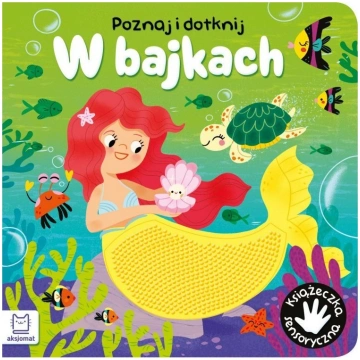 Aksjomat Poznaj i dotknij In fairy tales Ksiazecz.