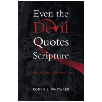 Even the Devil Quotes Scripture Robyn J. Whitaker