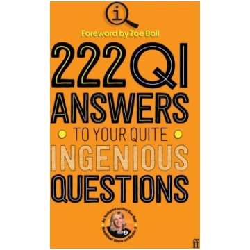 222 QI Answers to Your Quite Ingenious Questions Q