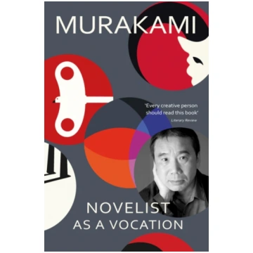 Novelist as a Vocation, An exploration of a writer