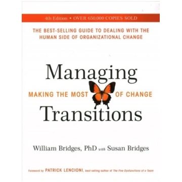 Managing Transitions: Making the Most of Change (R