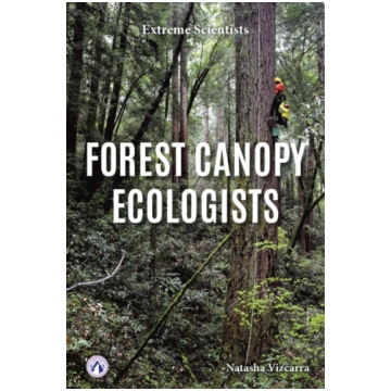Forest Canopy Ecologists Natasha Vizcarra