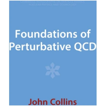 Foundations of Perturbative QCD Collins, John