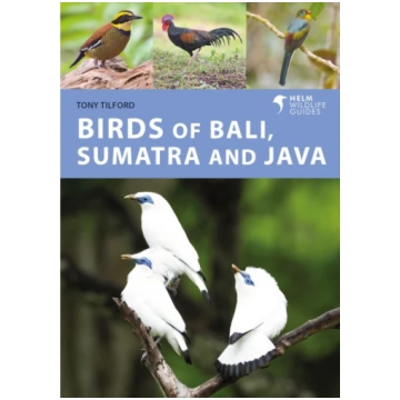 Birds of Bali, Sumatra and Java Tony Tilford