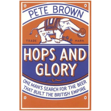Hops and Glory Pete Brown