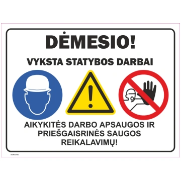 Zīme Uzmanību, notiek būvdarbi Plastikāts (putots 