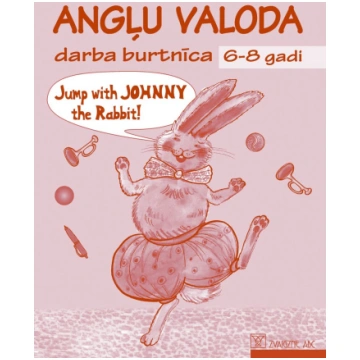Jump with Johnny the Rabbit! Angļu valoda 6-8 gadi