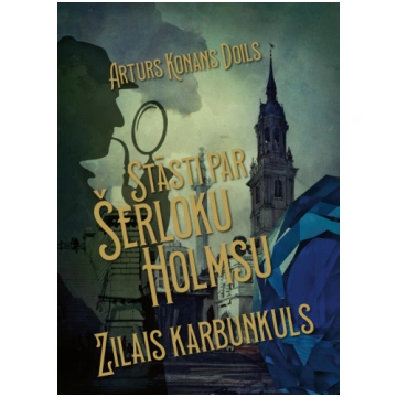 Arturs Konans Doils “Stāsti par Šerloku Holmsu. Zi