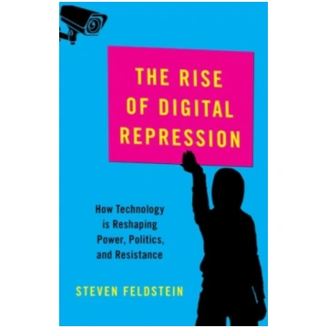 Rise of Digital Repression Steven Feldstein