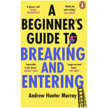 Beginner’s Guide to Breaking and Entering Andrew H
