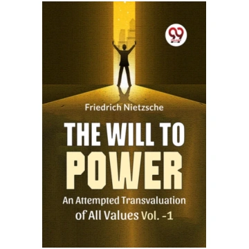 Will to Power an Attempted Transvaluation of All V
