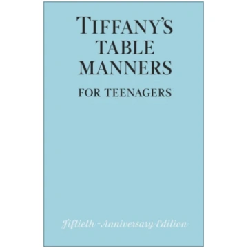 Tiffany"s Table Manners for Teenagers Walter Hovin