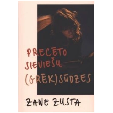 Lietots - Precēto sieviešu (grēk)sūdzes - Zane Zus
