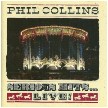 Phil Collins - Serious Hits...Live!, CD, Digital A