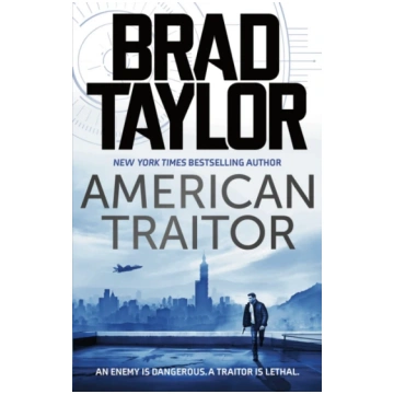 American Traitor Brad Taylor