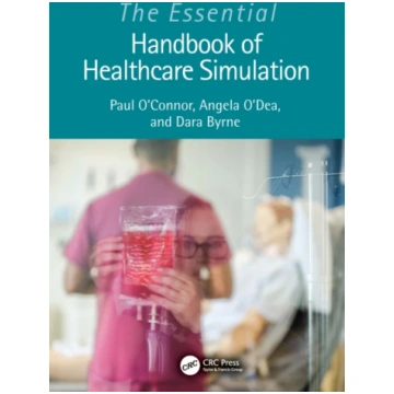 Essential Handbook of Healthcare Simulation Paul O