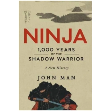 Ninja: 1,000 Years of the Shadow Warrior