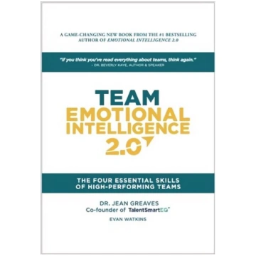 Team Emotional Intelligence 2.0: The Four Essentia