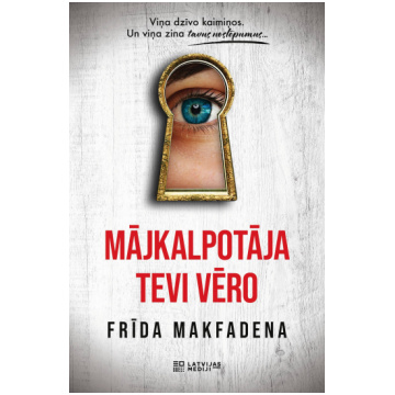 mājkalpotāja tevi vēro