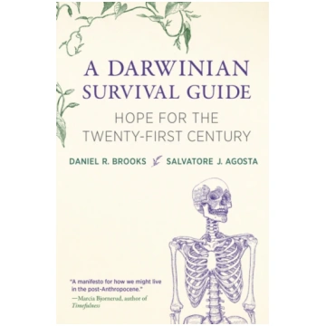 Darwinian Survival Guide Daniel R. Brooks