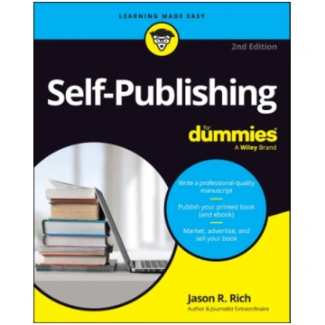 Self-Publishing For Dummies Jason R. Rich