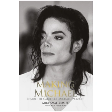 Making Michael: Inside the Career of Michael Jacks