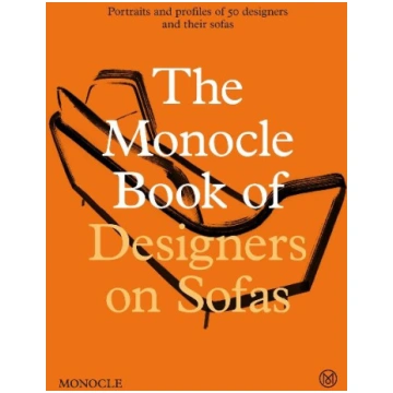 The Monocle Book of Designers on Sofas Thames & Hu