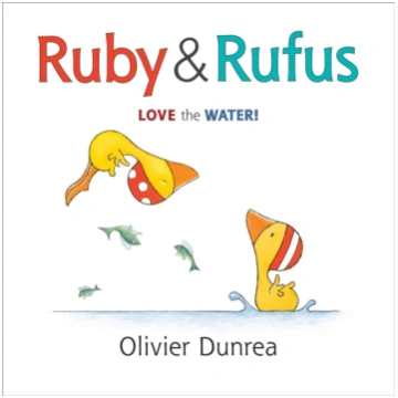 Ruby and Rufus: Love the Water! Olivier Dunrea