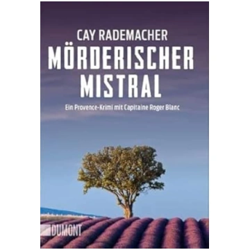 Mörderischer Mistral: Ein Provence-Krimi mit Capit