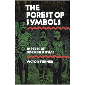 Forest of Symbols Victor Turner
