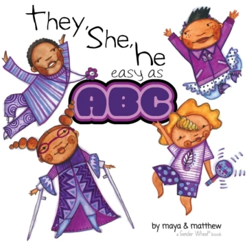 They She He Easy as ABC Maya Christina Gonzalez