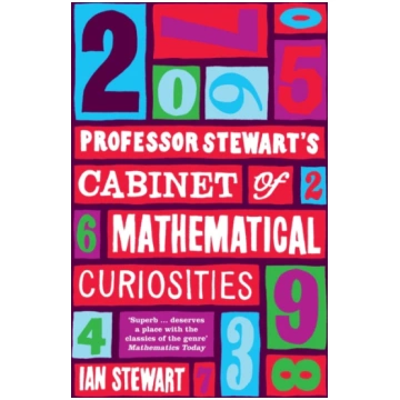 Professor Stewart"s Cabinet of Mathematical Curios