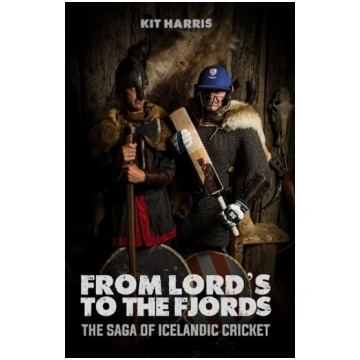 From Lord"s to the Fjords: The Saga of Icelandic C