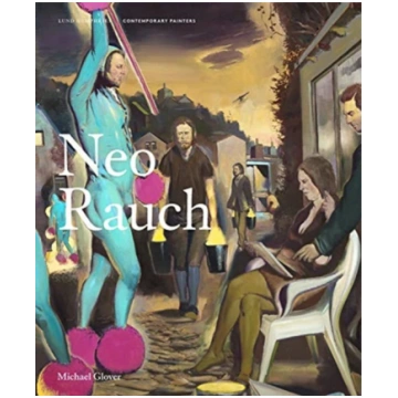 Neo Rauch Michael Glover