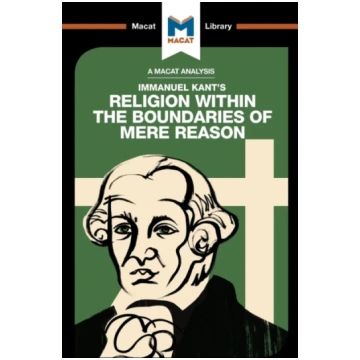 Analysis of Immanuel Kant"s Religion within the Bo