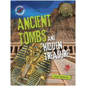 Ancient Tombs and Hidden Treasure Robyn Hardyman