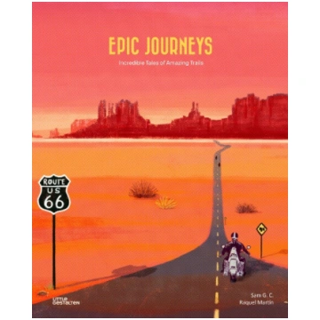 Epic Journeys: Incredible Tales of Amazing Trails 