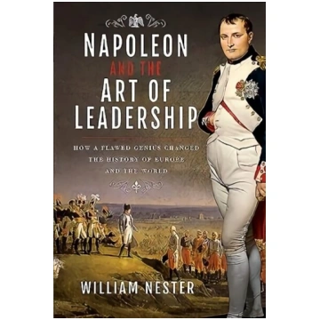 Napoleon and the Art of Leadership: How a Flawed G
